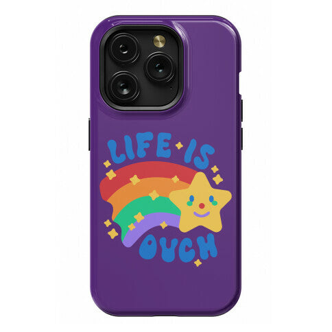 Life Is Ouch Shooting Star Phone Case